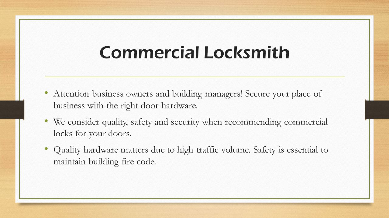 Commercial Locksmith Attention business owners and building managers.