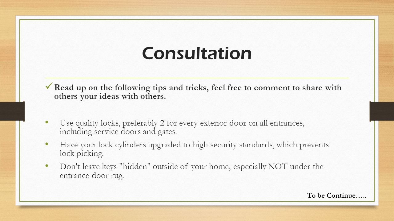 Consultation Read up on the following tips and tricks, feel free to comment to share with others your ideas with others.