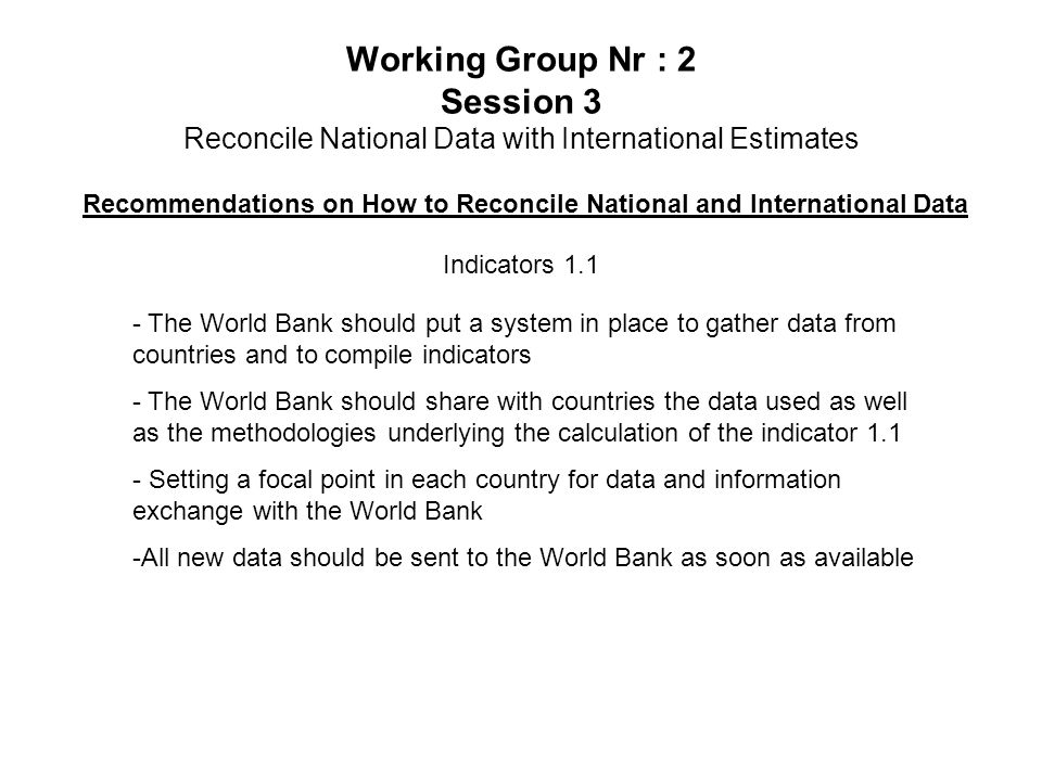 working group nr 2 session 3 reconcile national data with