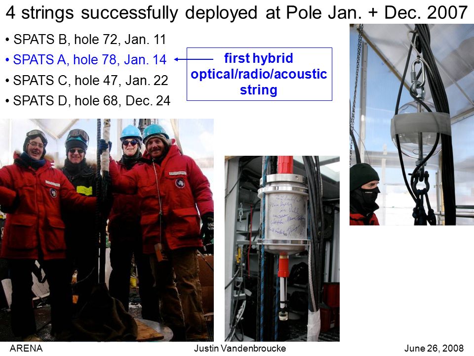 ARENA Justin Vandenbroucke June 26, strings successfully deployed at Pole Jan.