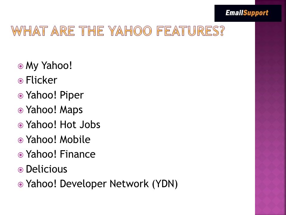  My Yahoo.  Flicker  Yahoo. Piper  Yahoo. Maps  Yahoo.
