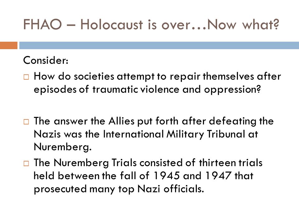 FHAO – Holocaust is over…Now what.