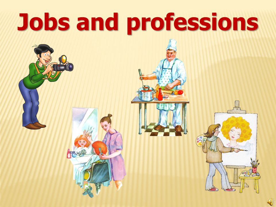 Professions pictures. The World of Professions презентация. Jobs and Professions. Презентация job Profession. Jobs картинки.