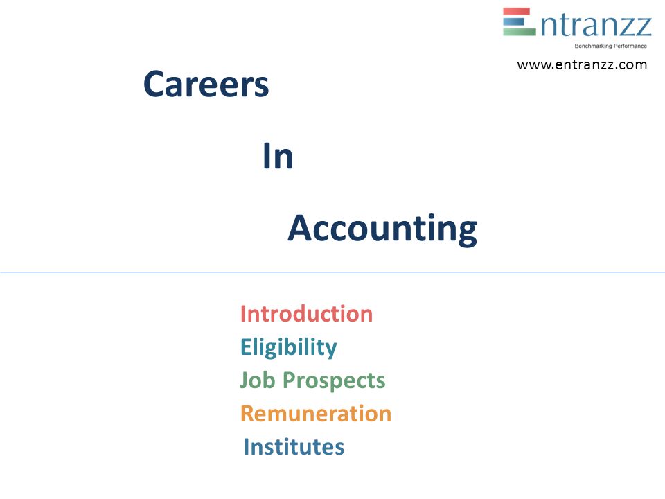 Careers In Accounting Introduction Eligibility Job Prospects Remuneration Institutes