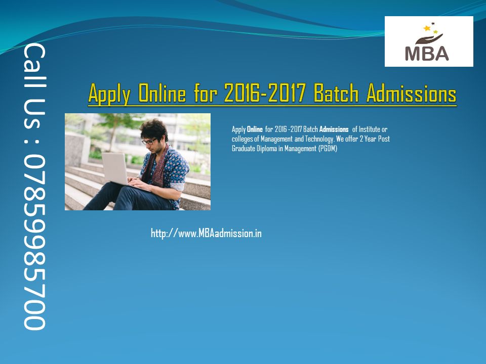 Apply Online for Batch Admissions of Institute or colleges of Management and Technology.