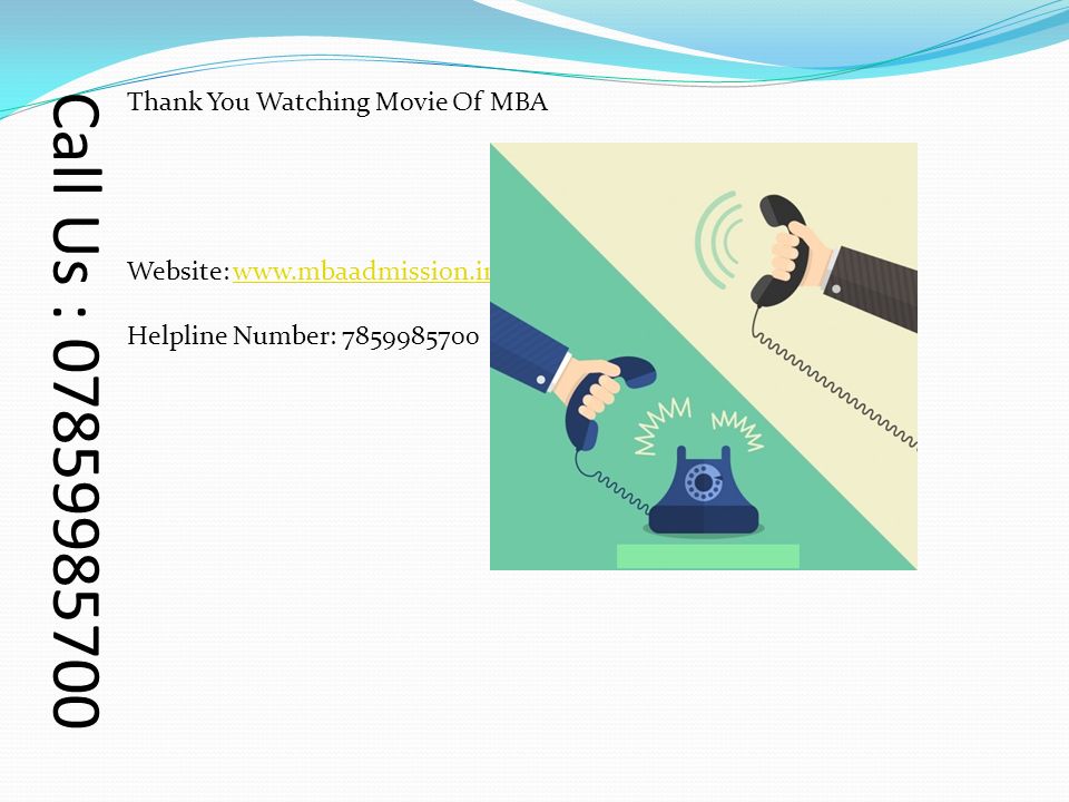 Thank You Watching Movie Of MBA Website:   Helpline Number: Call Us :