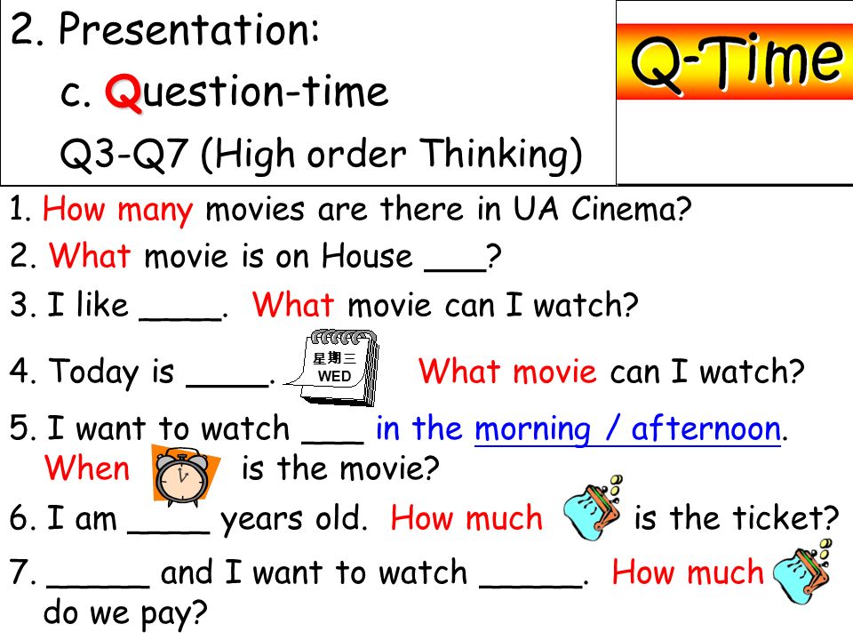 2. Presentation: Q c. Question-time Q3-Q7 (High order Thinking) 2.