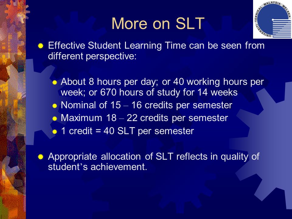 Student Time (SLT).  Effective learning time or student effort of learning in order to achieve the learning outcomes.  Inclusive. - ppt download
