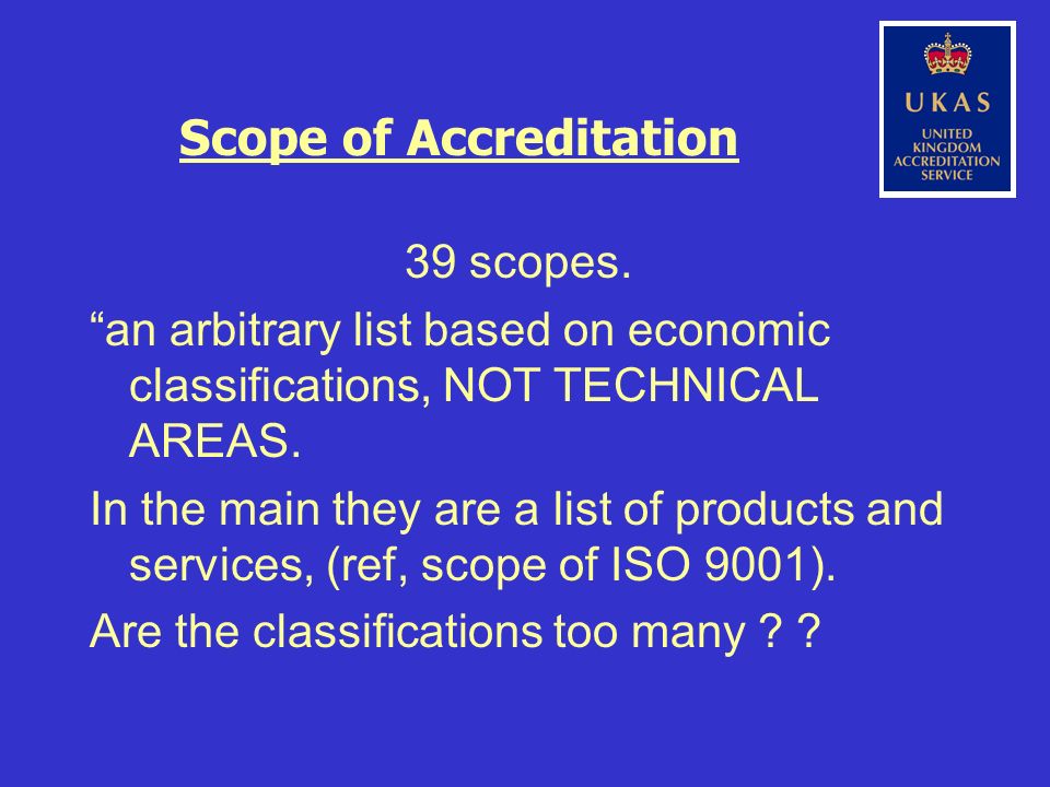 Scope of Accreditation G The accredited scope is expressed in terms of ...