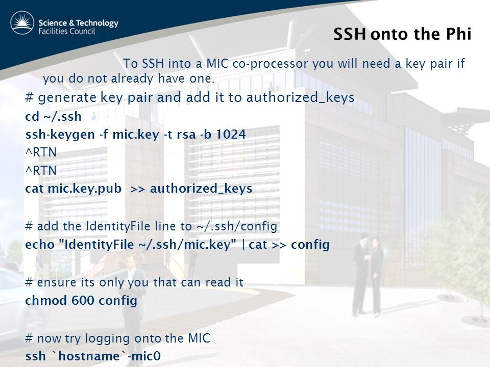 To SSH into a MIC co-processor you will need a key pair if you do not already have one.