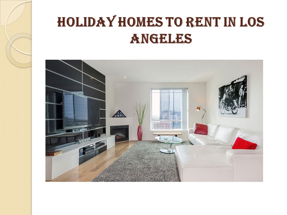 Holiday Homes to Rent in Los Angeles