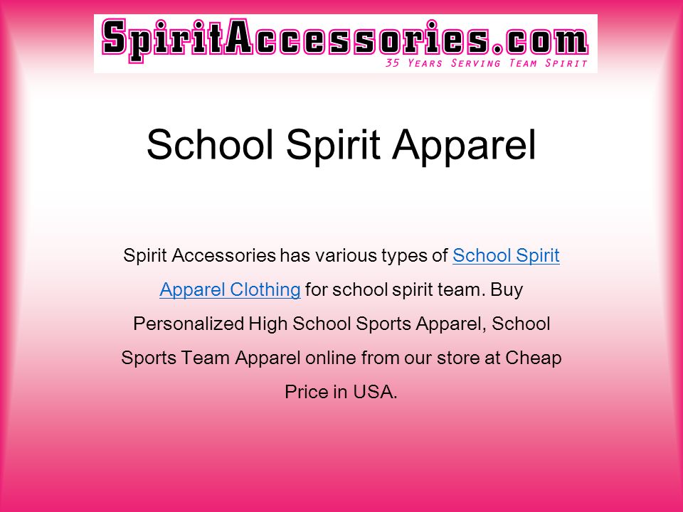 School Spirit Apparel Spirit Accessories has various types of School Spirit Apparel Clothing for school spirit team.