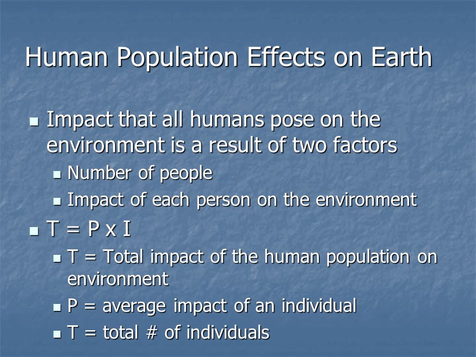 How Human Population Affect The Environment