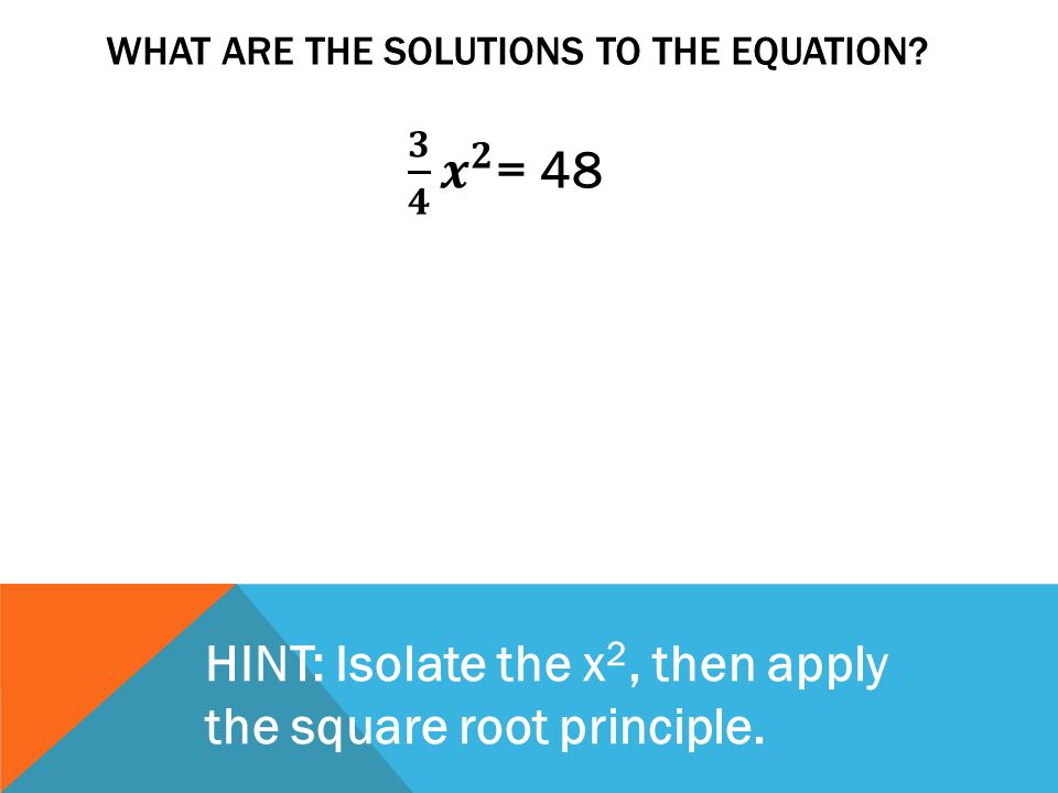 WHAT ARE THE SOLUTIONS TO THE EQUATION.