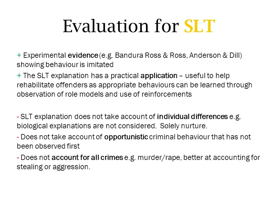 Evaluation for SLT + Experimental evidence (e.g.