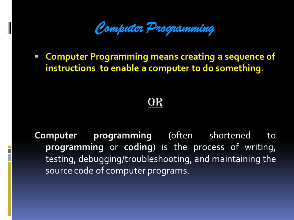 INTRODUCTION TO COMPUTER PROGRAMMING ITC-314. Computer Programming ...