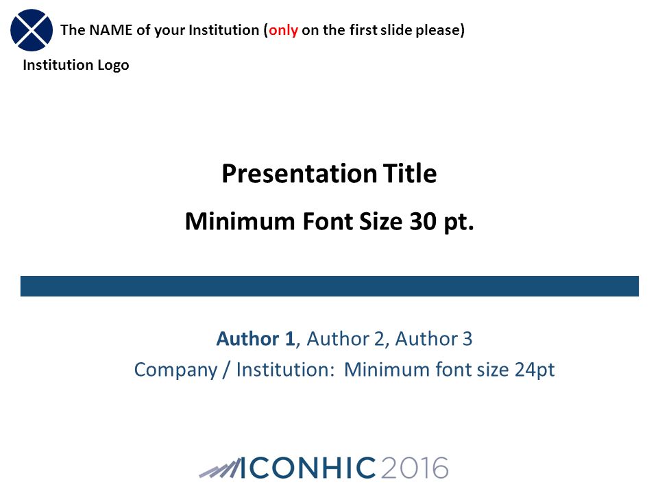 Presentation Title Minimum Font Size 30 pt.