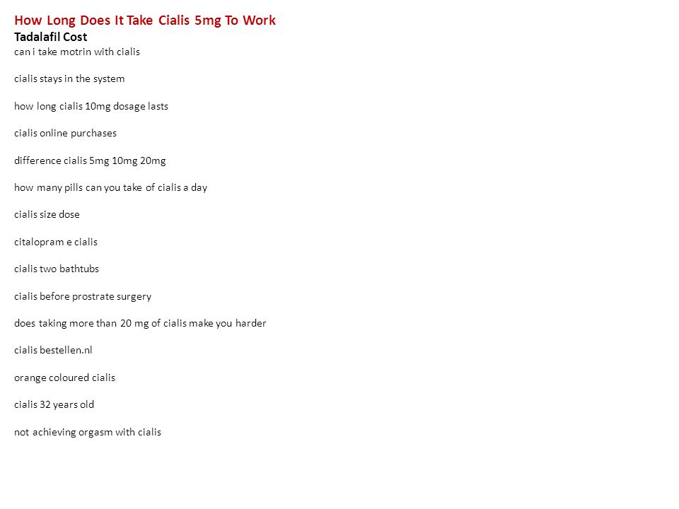 how long does it take for cialis 5mg to work