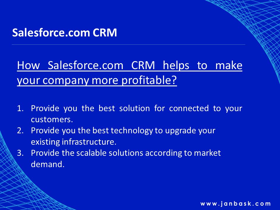Salesforce.com CRM How Salesforce.com CRM helps to make your company more profitable.