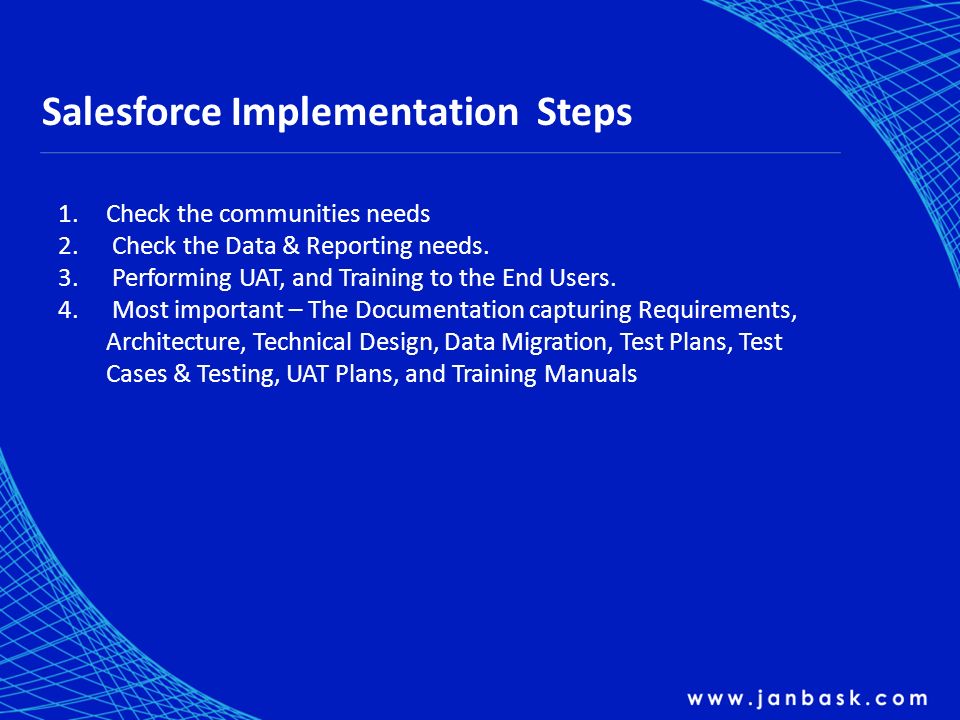 Salesforce Implementation Steps 1.Check the communities needs 2.