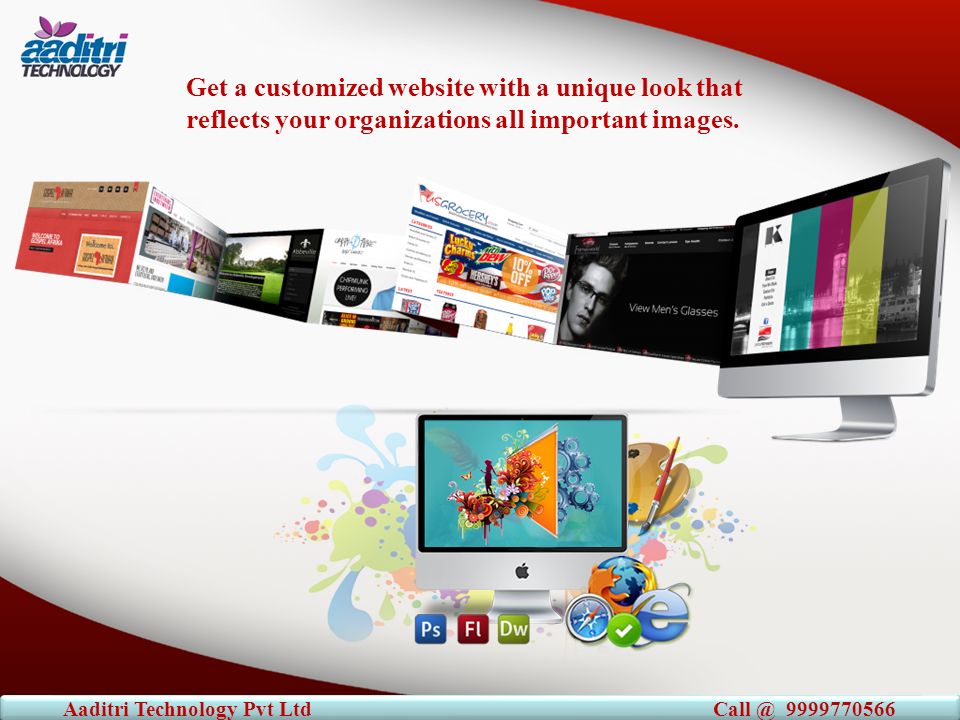 Get a customized ‪‎website‬ with a unique look that reflects your organizations all important images.‬‬‬ Aaditri Technology Pvt Ltd