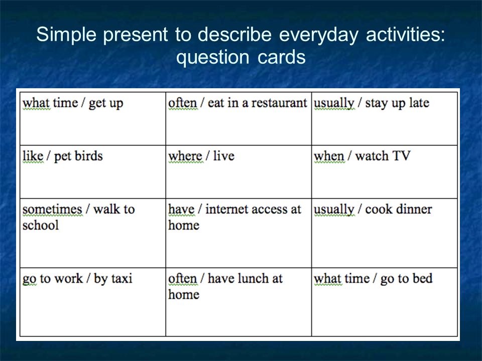 Simple present to describe everyday activities: question cards