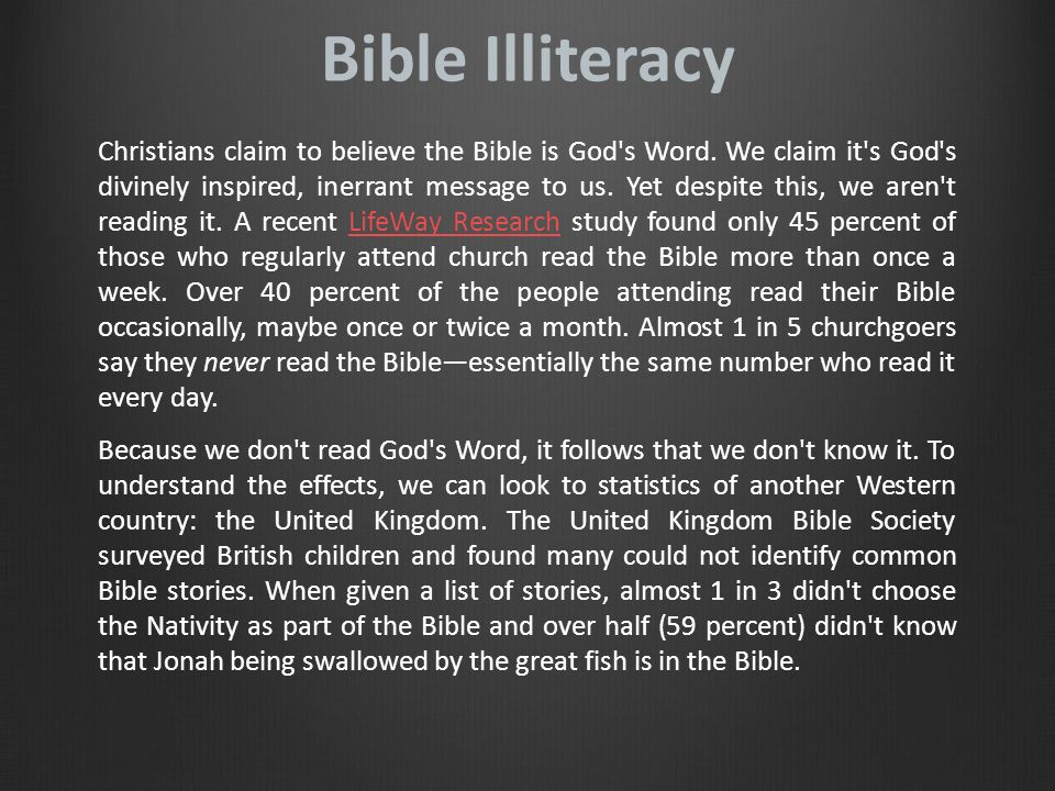 Bible Illiteracy Christians claim to believe the Bible is God s Word.