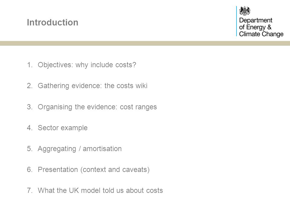 Introduction 1.Objectives: why include costs.