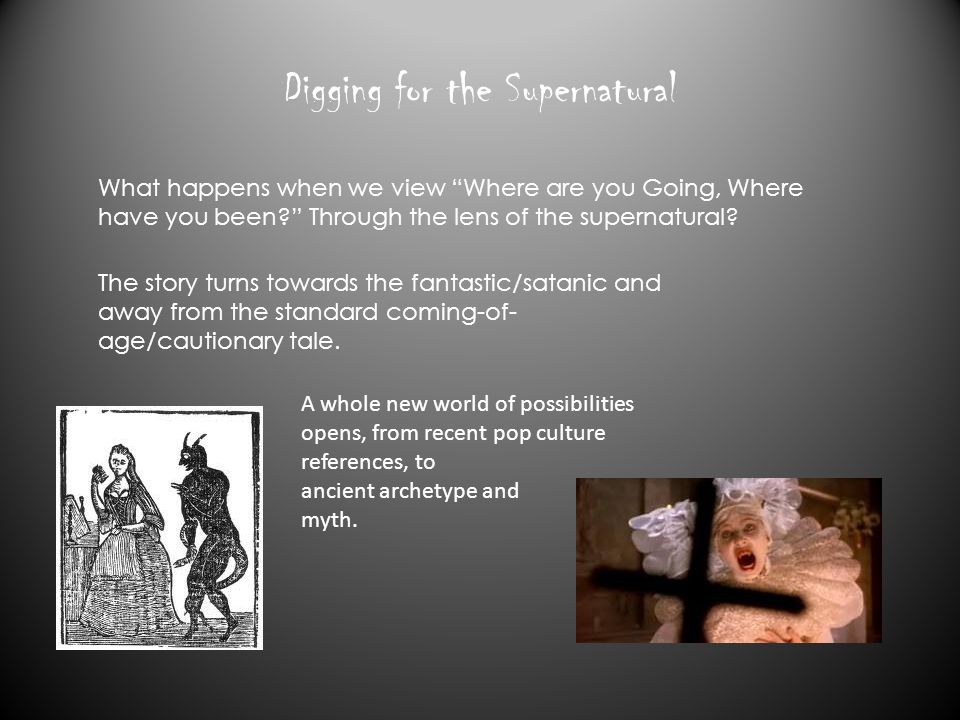 The Supernatural & Joyce Carol Oates' “Where Are You Going, Where Have You  Been?” Christopher Cregar, Temple College Valerie Peyer, Temple. - ppt  download