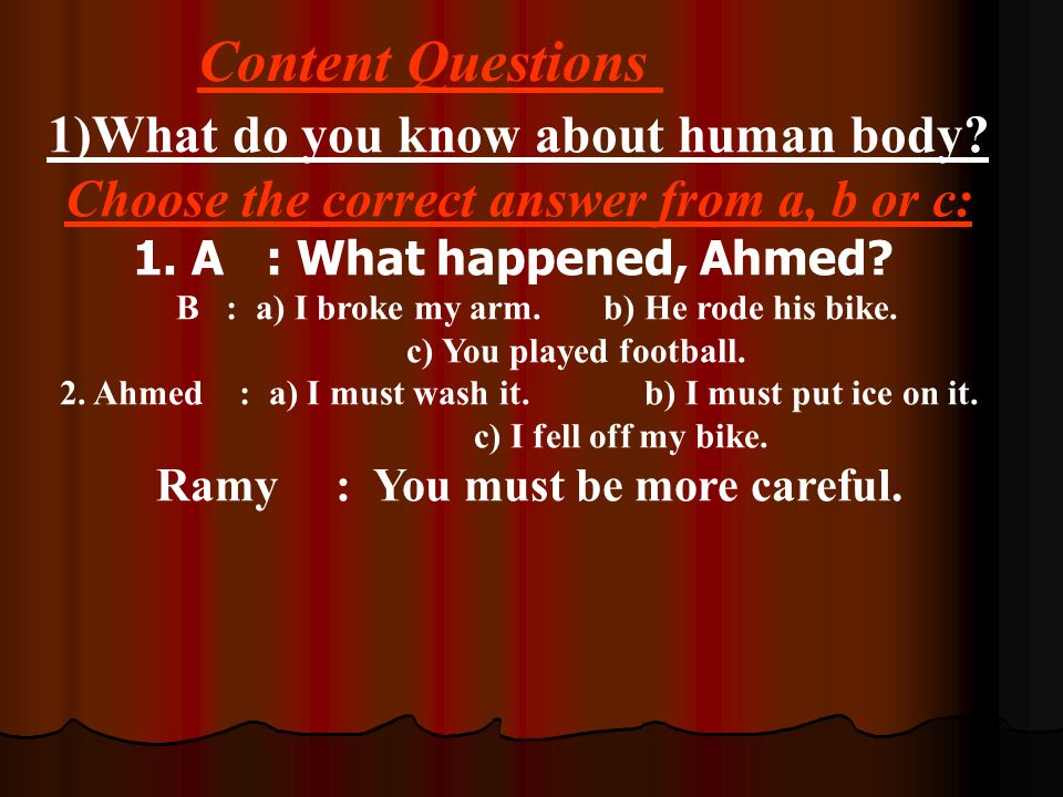 Content Questions 1)What do you know about human body.