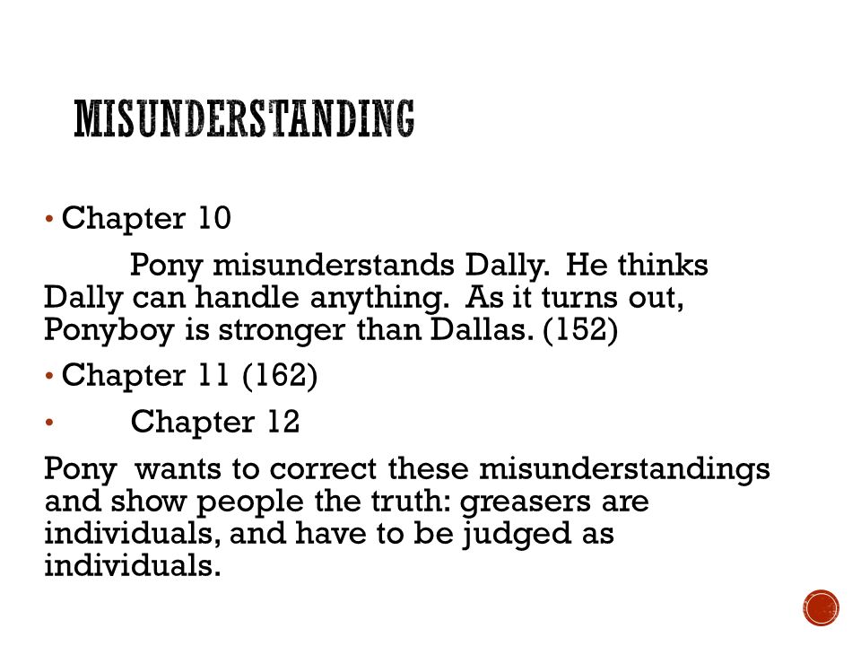 Outsiders Chapters Chapter 10 Pony Misunderstands Dally He Thinks