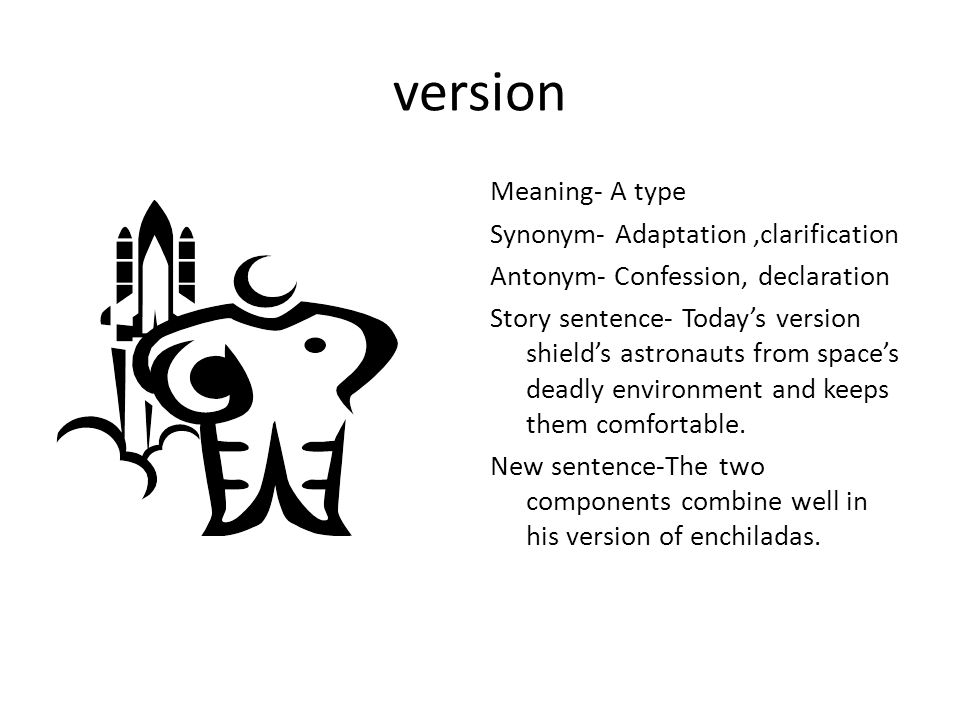 Function Meaning- something that works great Synonym- works good conditions  great Antonym- bad conditions Story sentence-It takes lots of practice to  learn. - ppt download