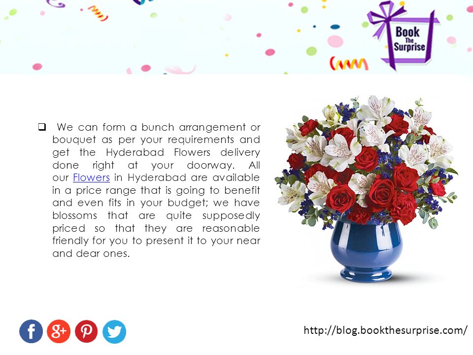  We can form a bunch arrangement or bouquet as per your requirements and get the Hyderabad Flowers delivery done right at your doorway.