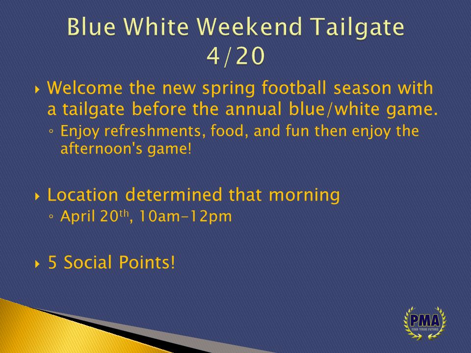  Welcome the new spring football season with a tailgate before the annual blue/white game.
