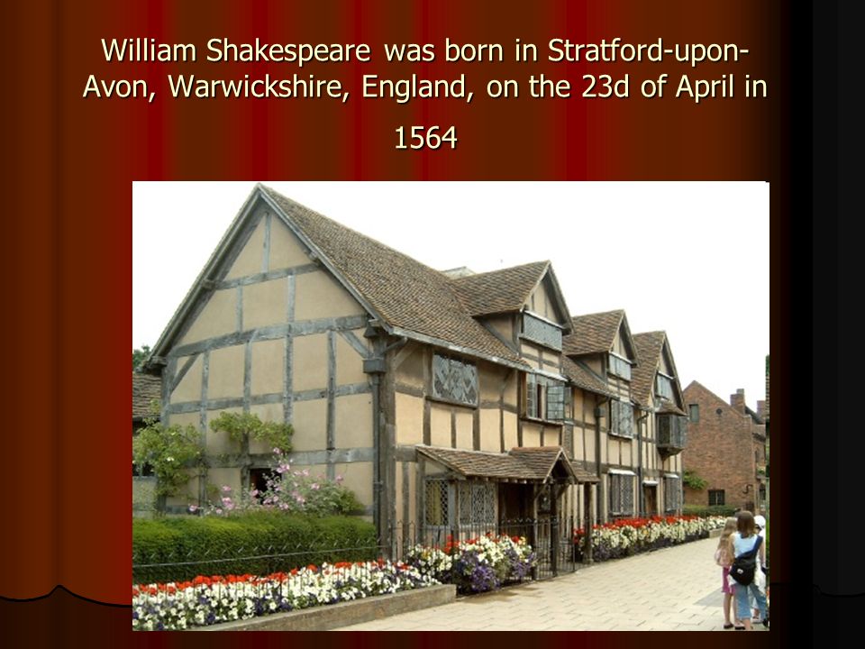 Born in stratford upon avon. Уильям Шекспир Стратфорд. Стратфорд-апон-эйвон Шекспир. Stratford-upon-Avon, England in 1564. Stratford-upon-Avon, in Warwickshire, England. Шекспир.