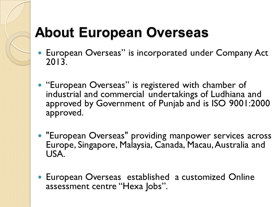 About European Overseas European Overseas is incorporated under Company Act 2013.
