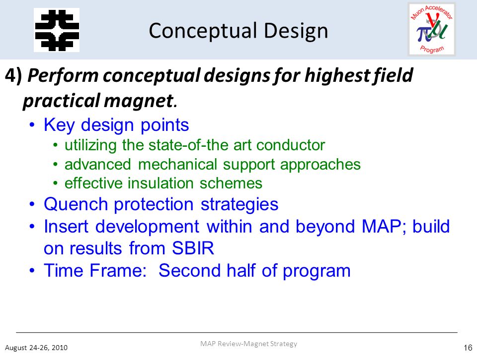 Conceptual Design 4) Perform conceptual designs for highest field practical magnet.