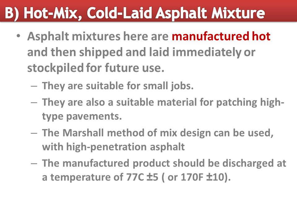 1 6.3 Asphalt Mixtures and HMA Marshall mix design method T 