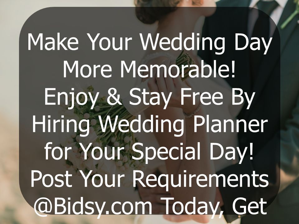 Make Your Wedding Day More Memorable.