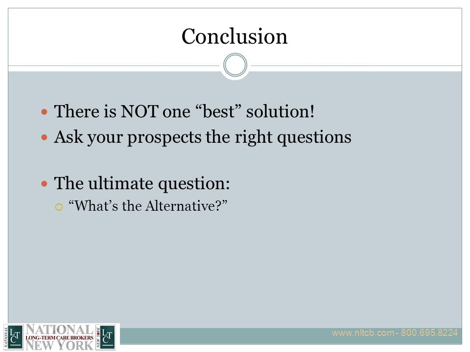 Conclusion There is NOT one best solution.