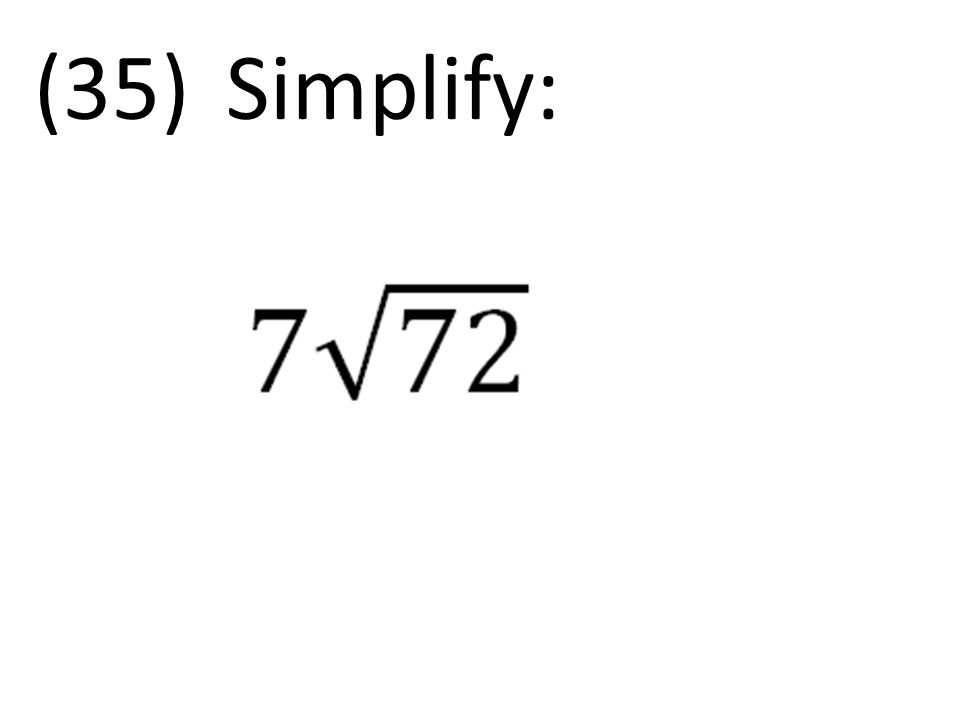 (35)Simplify: