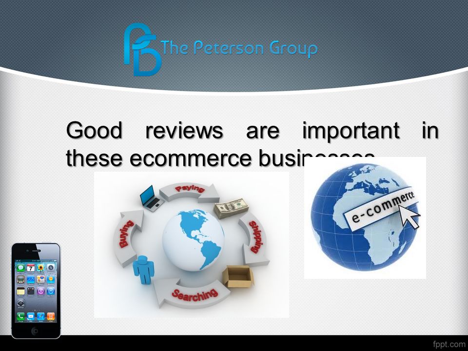 Good reviews are important in these ecommerce businesses.