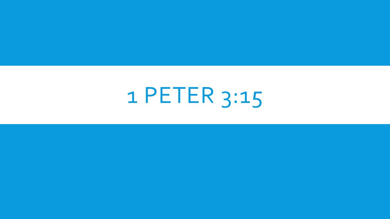 1 Peter 315 1 Peter 315 17 V 15 But Sanctify The Lord