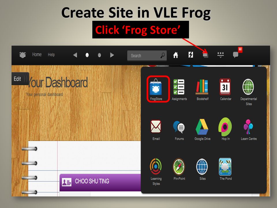 Create Site in VLE Frog Click ‘Frog Store’
