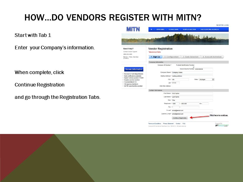 HOW…DO VENDORS REGISTER WITH MITN. Start with Tab 1 Enter your Company’s information.