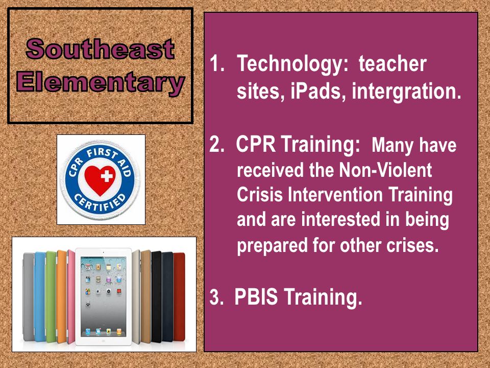 1.Technology: teacher sites, iPads, intergration. 2.