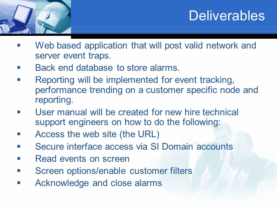 Deliverables  Web based application that will post valid network and server event traps.