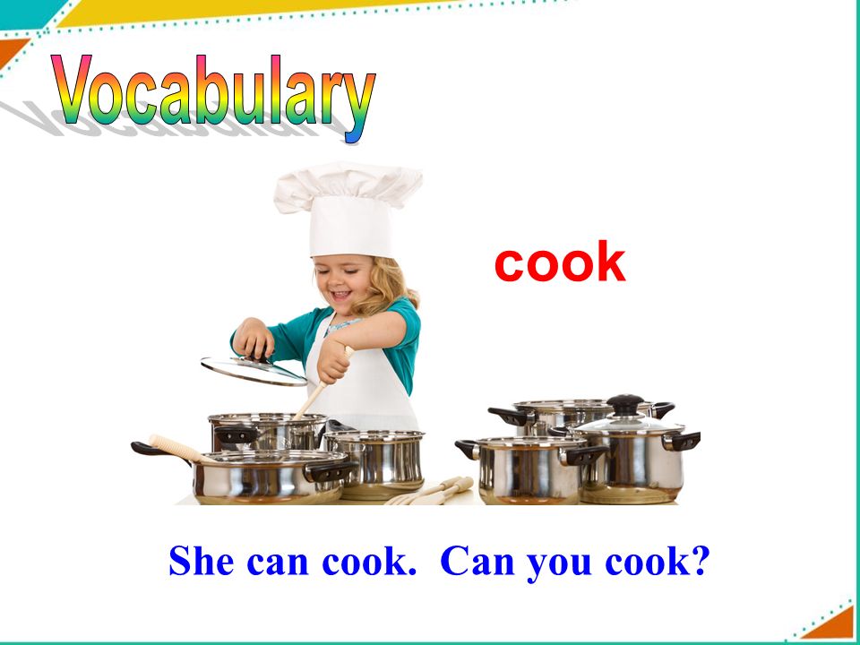 Can you cook well. Can Cook. Урок по теме Let's Cook.