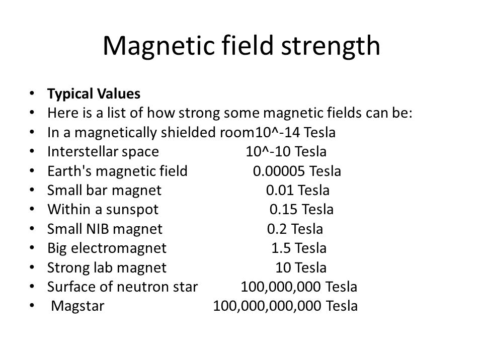 Values here. Magnetic field strength.
