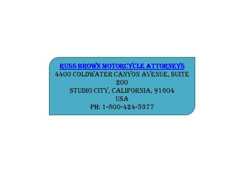 For more information about why Russ Brown is the best team of motorcycle crash lawyers that can help you call BIKERS or visit our website